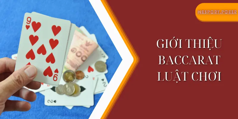 Giới thiệu luật chơi Baccarat